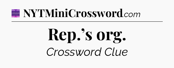 Rep.’s org - Thomas Joseph Crossword