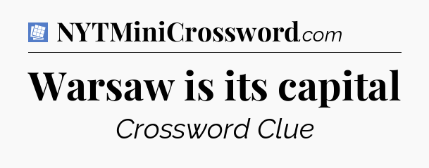 Warsaw is its capital Puzzle Page Crossword Clue