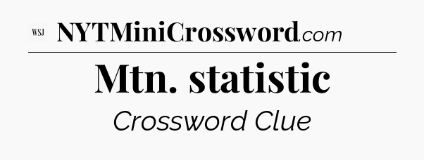 Mtn. statistic - WSJ Crossword