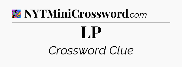 LP Crossword Clue