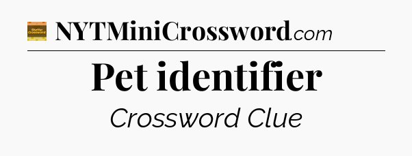 Pet identifier - Eugene Sheffer Crossword