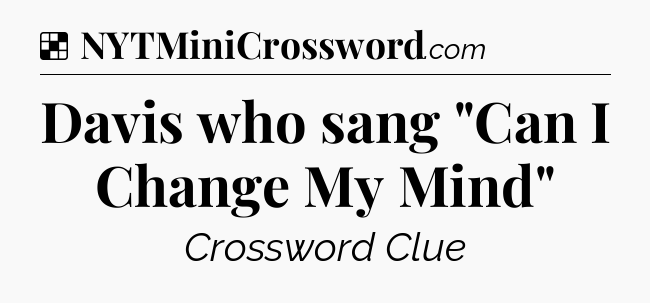 Solution: Davis who sang 