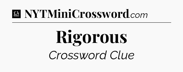 Rigorous - LA Times Crossword