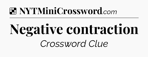 Solution: Negative contraction - NYT Crossword