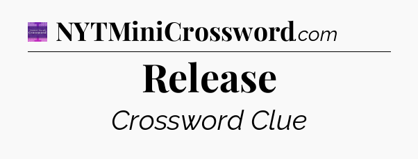 Release - Thomas Joseph Crossword