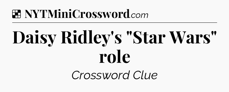 Solution: Daisy Ridley's 