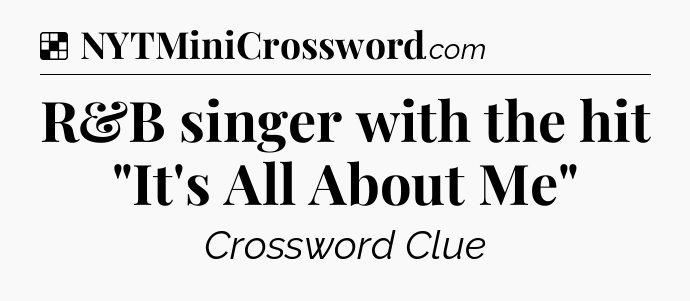 Solution: R&B singer with the hit 