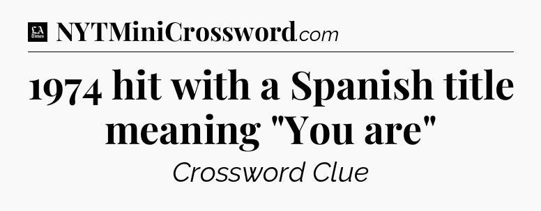 1974 hit with a Spanish title meaning 