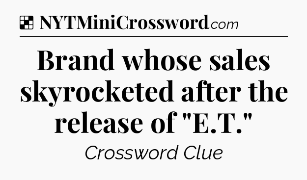 Solution: Brand whose sales skyrocketed after the release of 