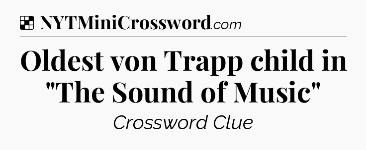 Solution: Oldest von Trapp child in 