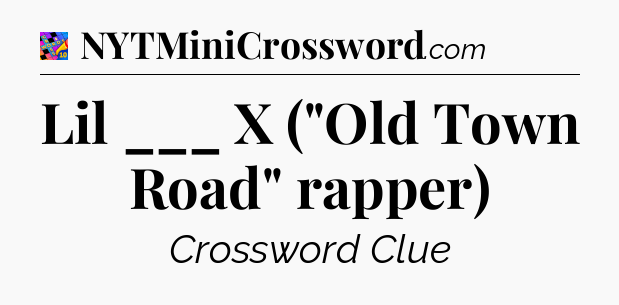Lil ___ X (