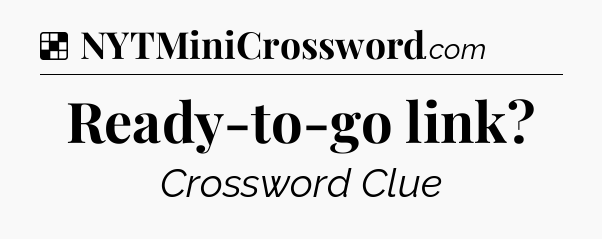 Solution: Ready-to-go link - NYT Crossword