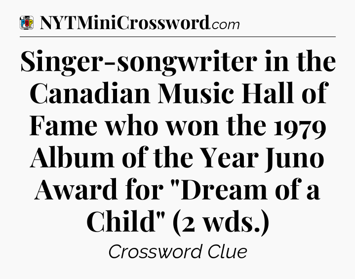 Singer-songwriter in the Canadian Music Hall of Fame who won the 1979 Album of the Year Juno Award for 