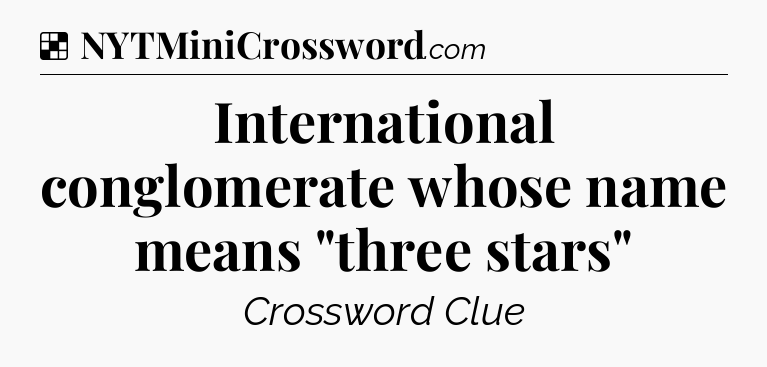 Solution: International conglomerate whose name means 