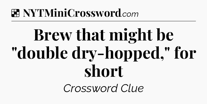 Solution: Brew that might be 