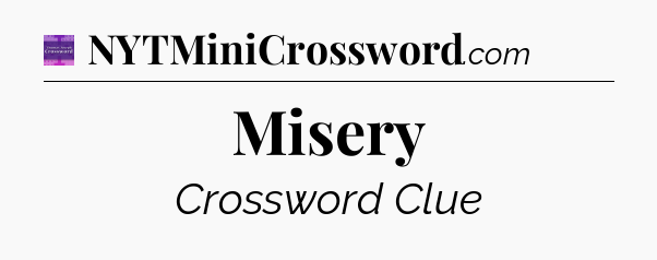 Misery - Thomas Joseph Crossword