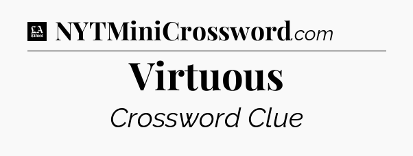 Virtuous - LA Times Crossword