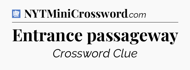 Entrance passageway Puzzle Page Crossword Clue