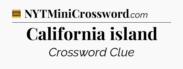 California island - Eugene Sheffer Crossword