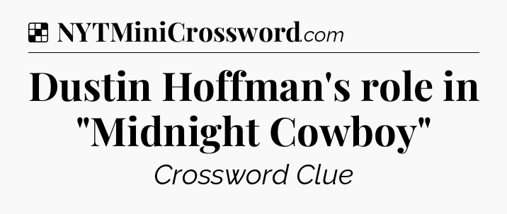 Solution: Dustin Hoffman's role in 