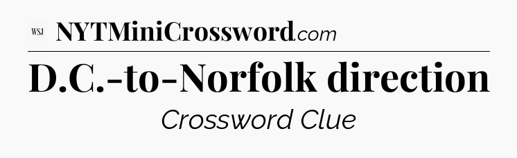 D.C.-to-Norfolk direction - WSJ Crossword