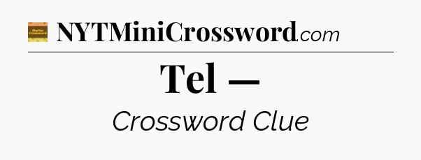 Tel — - Eugene Sheffer Crossword