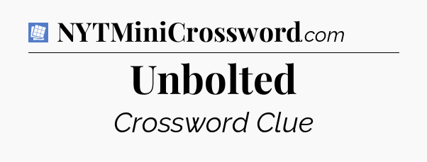 Unbolted Puzzle Page Crossword Clue