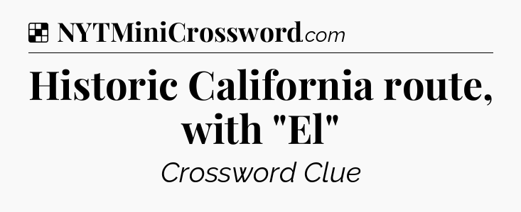 Solution: Historic California route, with 
