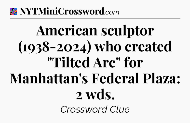 American sculptor (1938-2024) who created 