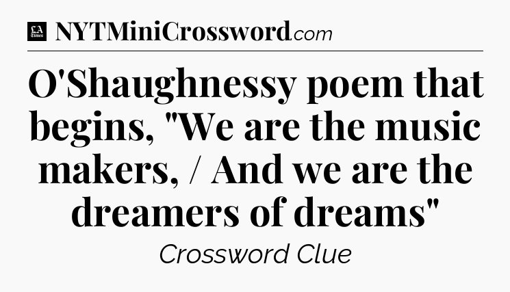 O'Shaughnessy poem that begins, 