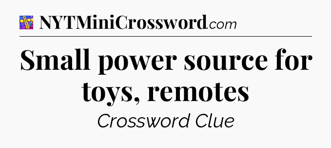 Small power source for toys, remotes Codycross