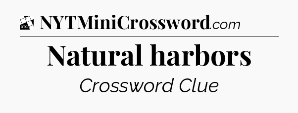 Natural harbors - Daily Themed Classic Crossword