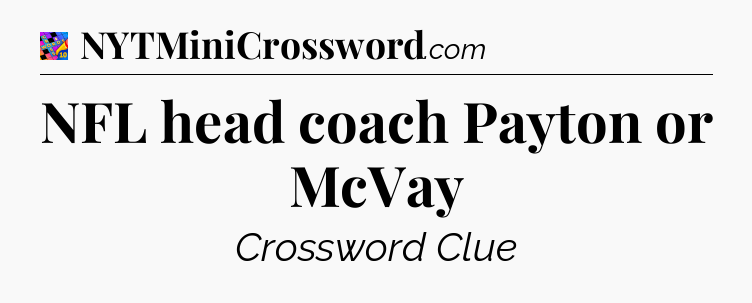 NFL head coach Payton or McVay Crossword Clue