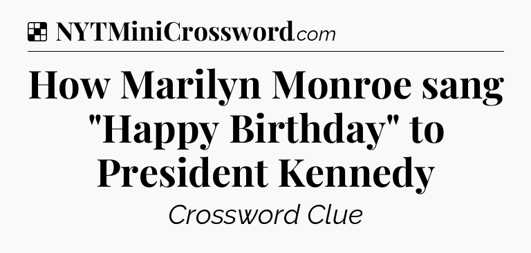 Solution: How Marilyn Monroe sang 