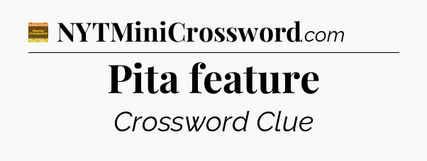 Pita feature - Eugene Sheffer Crossword
