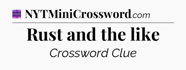 Rust and the like - Thomas Joseph Crossword