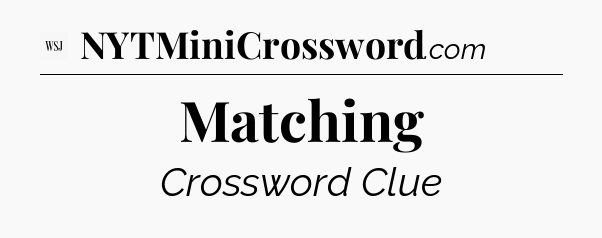 Matching - WSJ Crossword