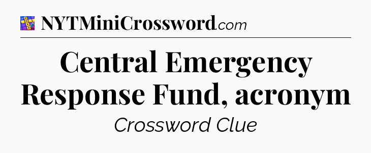 Central Emergency Response Fund, acronym Codycross