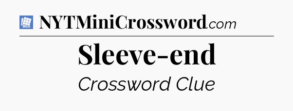 Sleeve-end Puzzle Page Crossword Clue