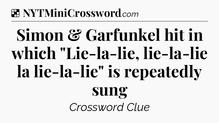 Solution: Simon & Garfunkel hit in which 
