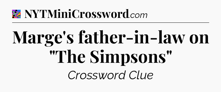 Marge's father-in-law on 