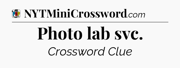 Photo lab svc Crossword Clue