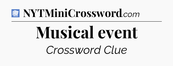 Musical event Puzzle Page Crossword Clue