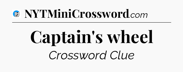 Captain's wheel Crossword Clue