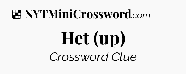Solution: Het (up) - NYT Crossword