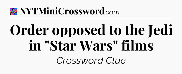 Order opposed to the Jedi in 