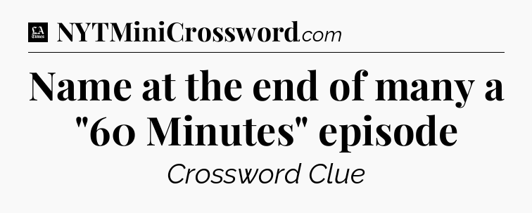 Name at the end of many a 