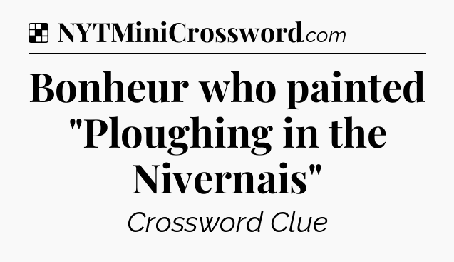 Solution: Bonheur who painted 