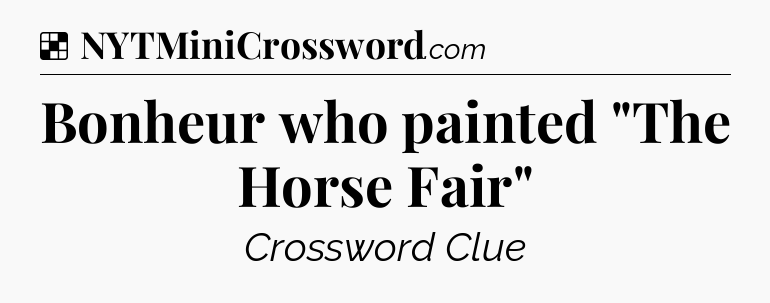 Solution: Bonheur who painted 