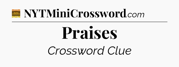 Praises - Eugene Sheffer Crossword